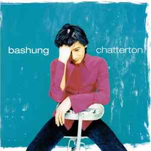 Bashung - Chatterton download flac mp3