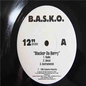 B.A.S.K.O. - Blacker Da Berry / Riding Hi flac mp3 download
