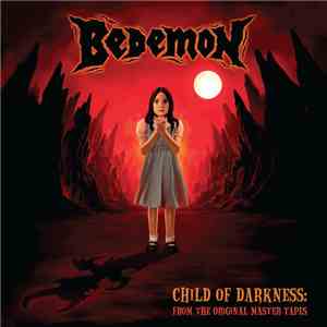 Bedemon - Child Of Darkness - From The Original Master Tapes download flac mp3