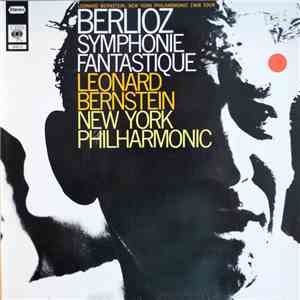 Berlioz - Leonard Bernstein - New York Philharmonic - Symphonie Fantastique download flac mp3