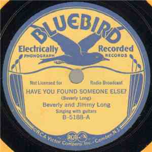 Beverly And Jimmy Long - Have You Found Someone Else? / In The Cradle Of My Dreams download flac mp3