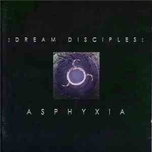 Dream Disciples - Asphyxia download flac mp3