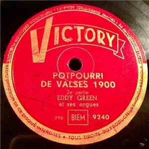 Eddy Green Et Ses Orgues - Potpourri De Valses 1900 download flac mp3