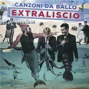 eXtraliscio - Canzoni Da Ballo download flac mp3
