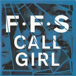 FFS - Call Girl download flac mp3