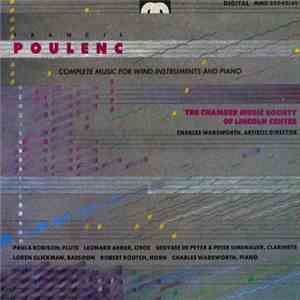 Francis Poulenc - The Chamber Music Society Of Lincoln Center, Charles Wadsworth - Complete Music For Wind Instruments And Piano download flac mp3