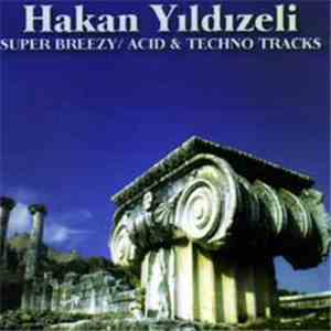 Hakan Yildizeli - Super Breezy download flac mp3