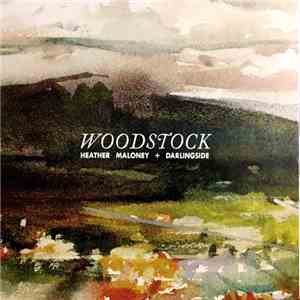 Heather Maloney + Darlingside - Woodstock download flac mp3