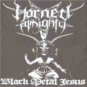 Horned Almighty - Black Metal Jesus download flac mp3
