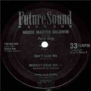 House Master Baldwin Featuring Paris Grey - Don't Lead Me download flac mp3