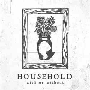 Household  - With Or Without download flac mp3