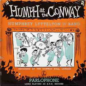Humphrey Lyttelton And His Band - Humph At The Conway download flac mp3