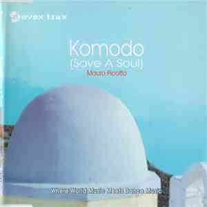 Mauro Picotto - Komodo (Save A Soul) download flac mp3