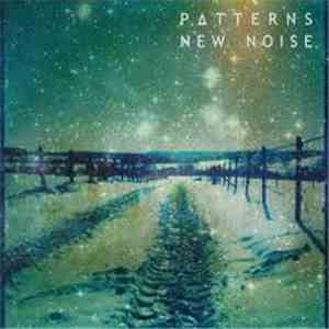 Patterns  - New Noise download flac mp3