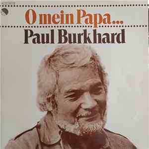 Paul Burkhard - O Mein Papa... download flac mp3