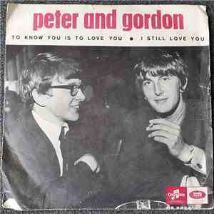Peter And Gordon - To Know You Is To Love You / I still Love you download flac mp3