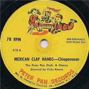 Peter Pan Orchestra And Chorus / Peter Pan Players - Mexican Clap Hands—Chiapenacas / Frere Jacques download flac mp3
