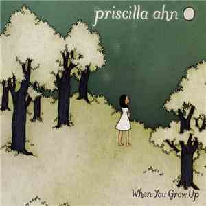Priscilla Ahn - When You Grow Up download flac mp3