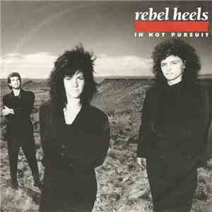 Rebel Heels - In Hot Pursuit download flac mp3