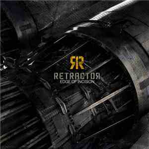Retractor - Edge Of Incision download flac mp3