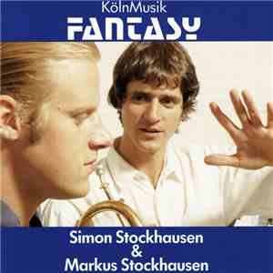 Simon Stockhausen & Markus Stockhausen - KölnMusik Fantasy download flac mp3
