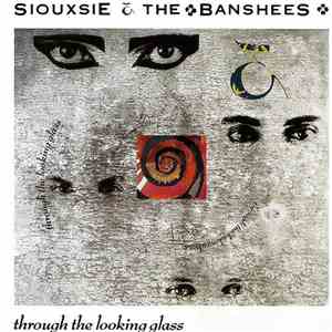 Siouxsie & The Banshees - Through The Looking Glass download flac mp3