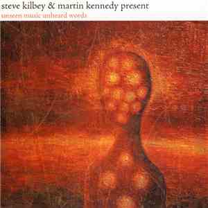 Steve Kilbey & Martin Kennedy - Present - Unseen Music Unheard Words download flac mp3