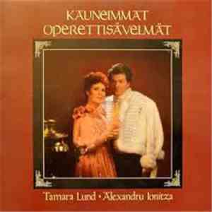 Tamara Lund & Alexandru Ionițza - Kauneimmat Operettisävelmät download flac mp3