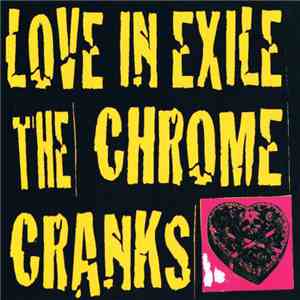 The Chrome Cranks - Love In Exile download flac mp3