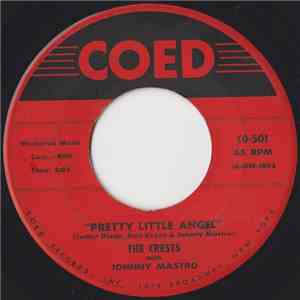 The Crests With Johnny Mastro - Pretty Little Angel / I Thank The Moon download flac mp3