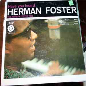 The Herman Foster Trio - Have You Heard Herman Foster download flac mp3