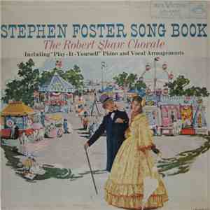 The Robert Shaw Chorale - Stephen Foster Song Book download flac mp3