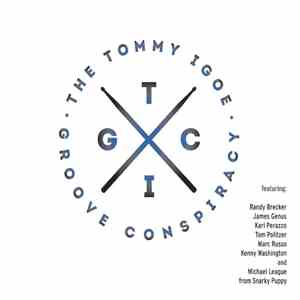 The Tommy Igoe Groove Conspiracy - The Tommy Igoe Groove Conspiracy download flac mp3