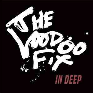 The Voodoo Fix - In Deep download flac mp3