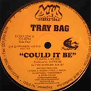 Tray Bag - Could It Be / Lock It Up download flac mp3