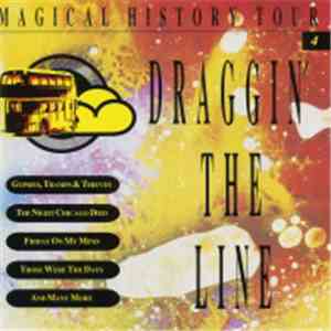 Various - Magical History Tour 4: Draggin' The Line download flac mp3