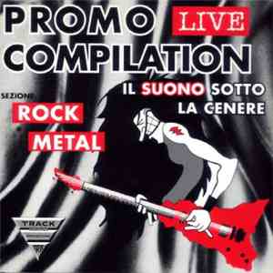 Various - Promo Live Compilation. Il Suono Sotto La Cenere download flac mp3