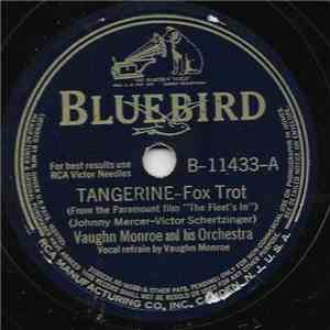 Vaughn Monroe And His Orchestra - Tangerine / Tica Ti-Tica Ta download flac mp3