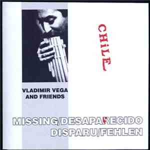 Vladimir Vega And Friends - Missing / Desaparecido / Disparu / Fehlen download flac mp3