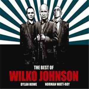 Wilko Johnson - The Best Of Wilko Johnson - Dylan Howe - Norman Watt-Roy download flac mp3