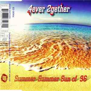 4ever 2gether - Summer Summer Sun Of 96 download flac mp3