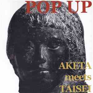 Aketa meets Taisei - Pop Up download flac mp3