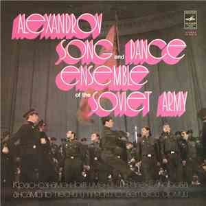 Alexandrov Song And Dance Ensemble Of The Soviet Army - Alexandrov Song And Dance Ensemble Of The Soviet Army download flac mp3