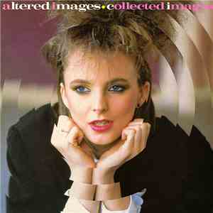 Altered Images - Collected Images download flac mp3