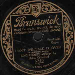 Bing Crosby / Bing Crosby With The Mills Brothers - Can't We Talk It Over / Dinah download flac mp3