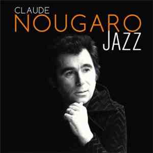 Claude Nougaro - Nougaro Jazz download flac mp3