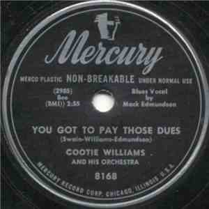 Cootie Williams And His Orchestra - You Got To Pay Those Dues / Mercenary Papa download flac mp3