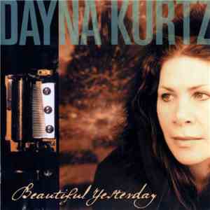 Dayna Kurtz - Beautiful Yesterday download flac mp3