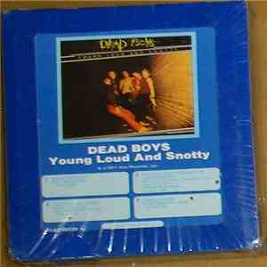 Dead Boys - Young Loud And Snotty download flac mp3