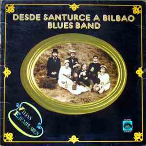 Desde Santurce A Bilbao Blues Band - Vidas Ejemplares download flac mp3
